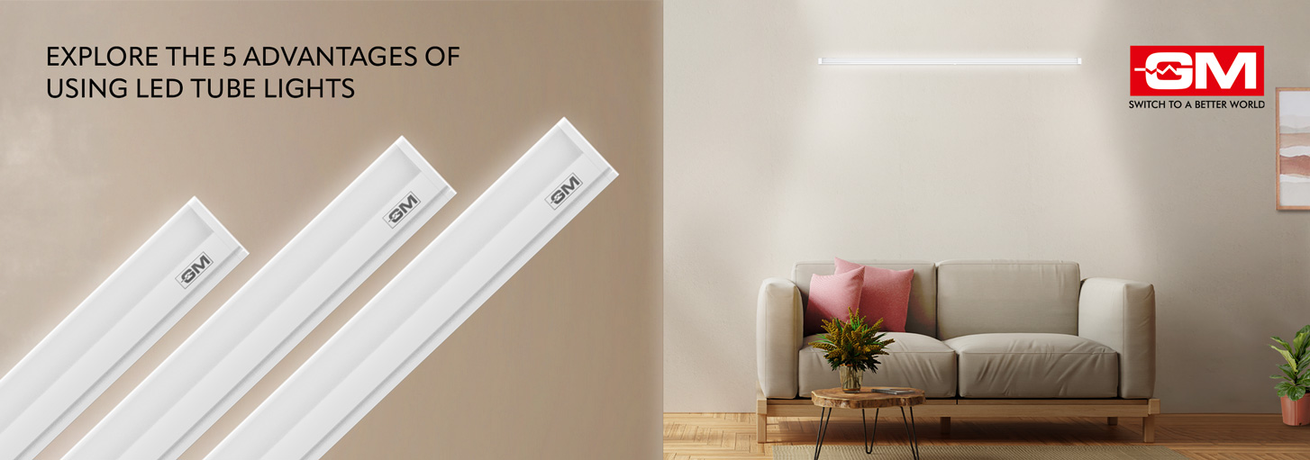 Illuminating Advancements: 5 Advantages of Using GM Modular's LED Tube Lights