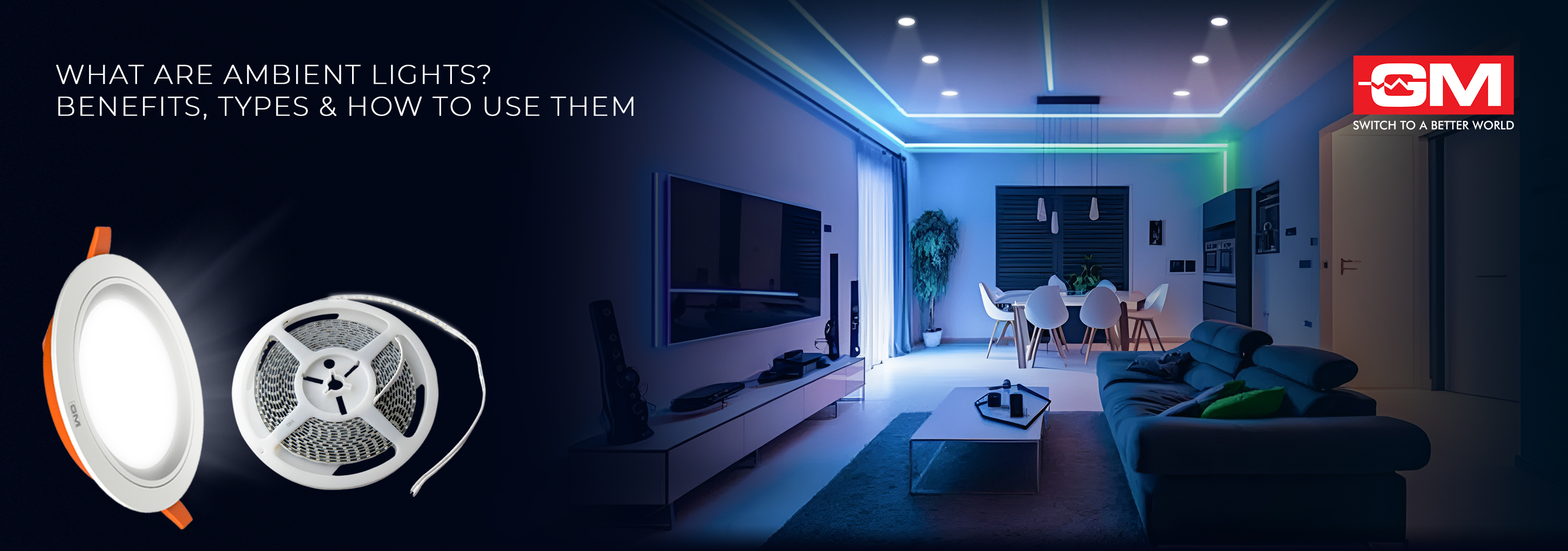 What Are Ambient Lights? Benefits, Types & How to Use Them